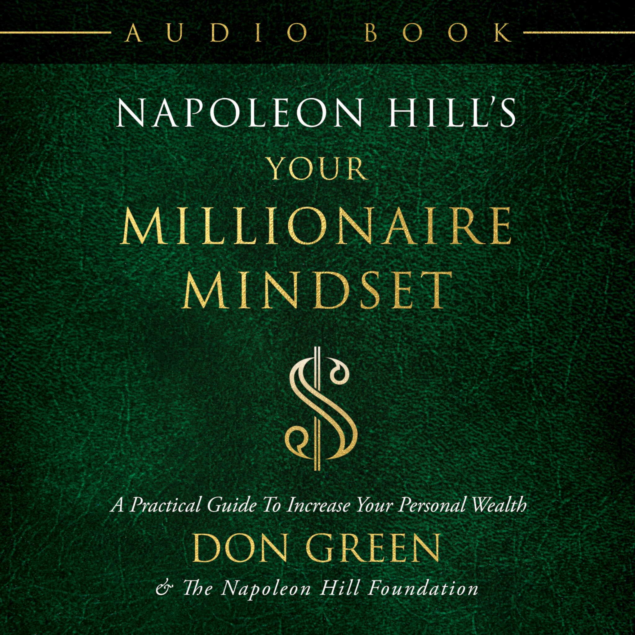 Napoleon Hill’s Millionaire Mindset